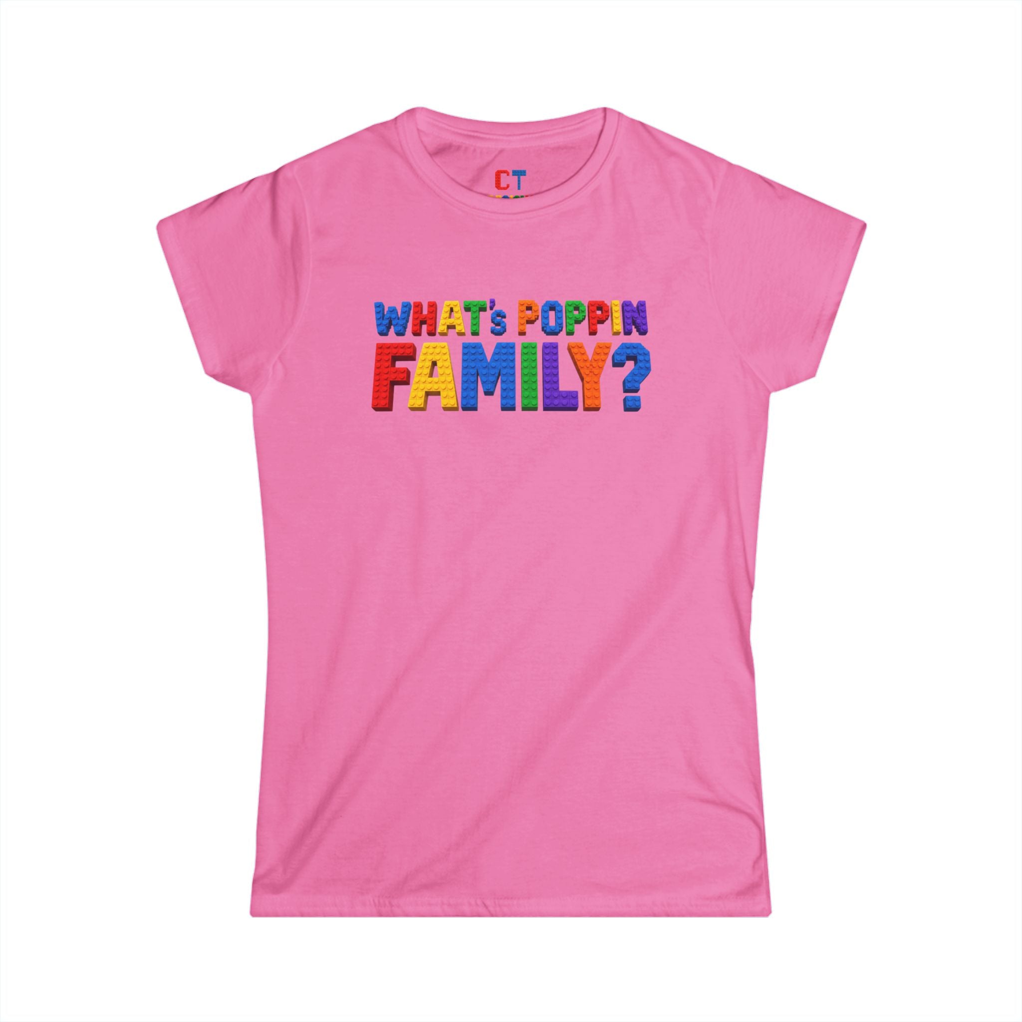 What's Poppin Family?  For The Ladies T-Shirt