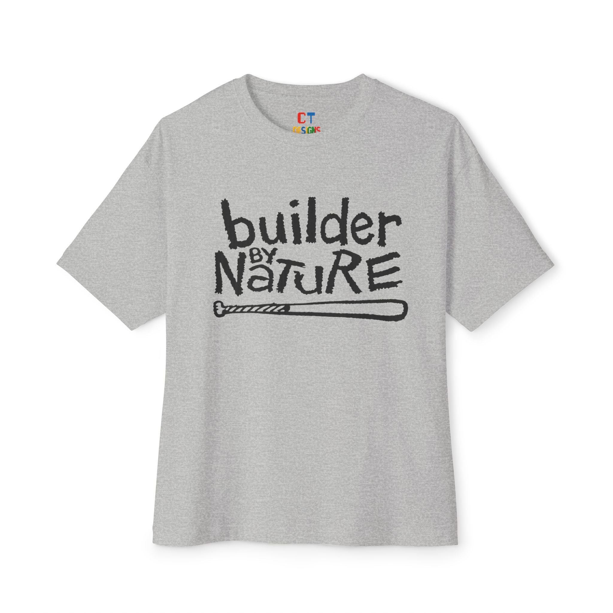 Builder By Nature T-Shirt