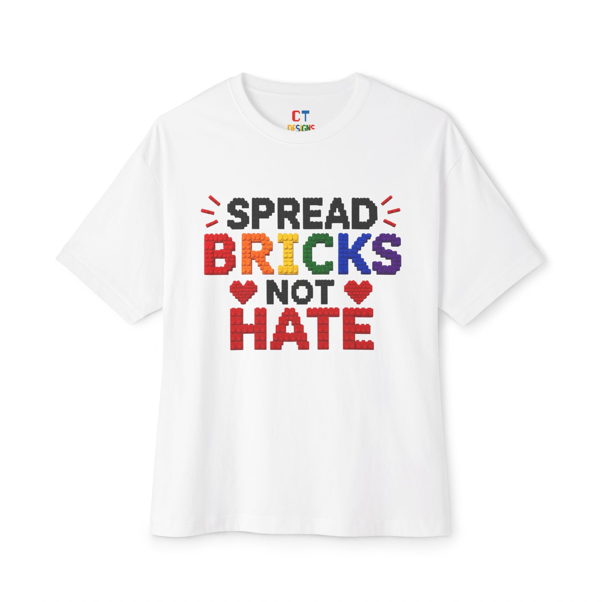 Spread Bricks Not Hate T-Shirt