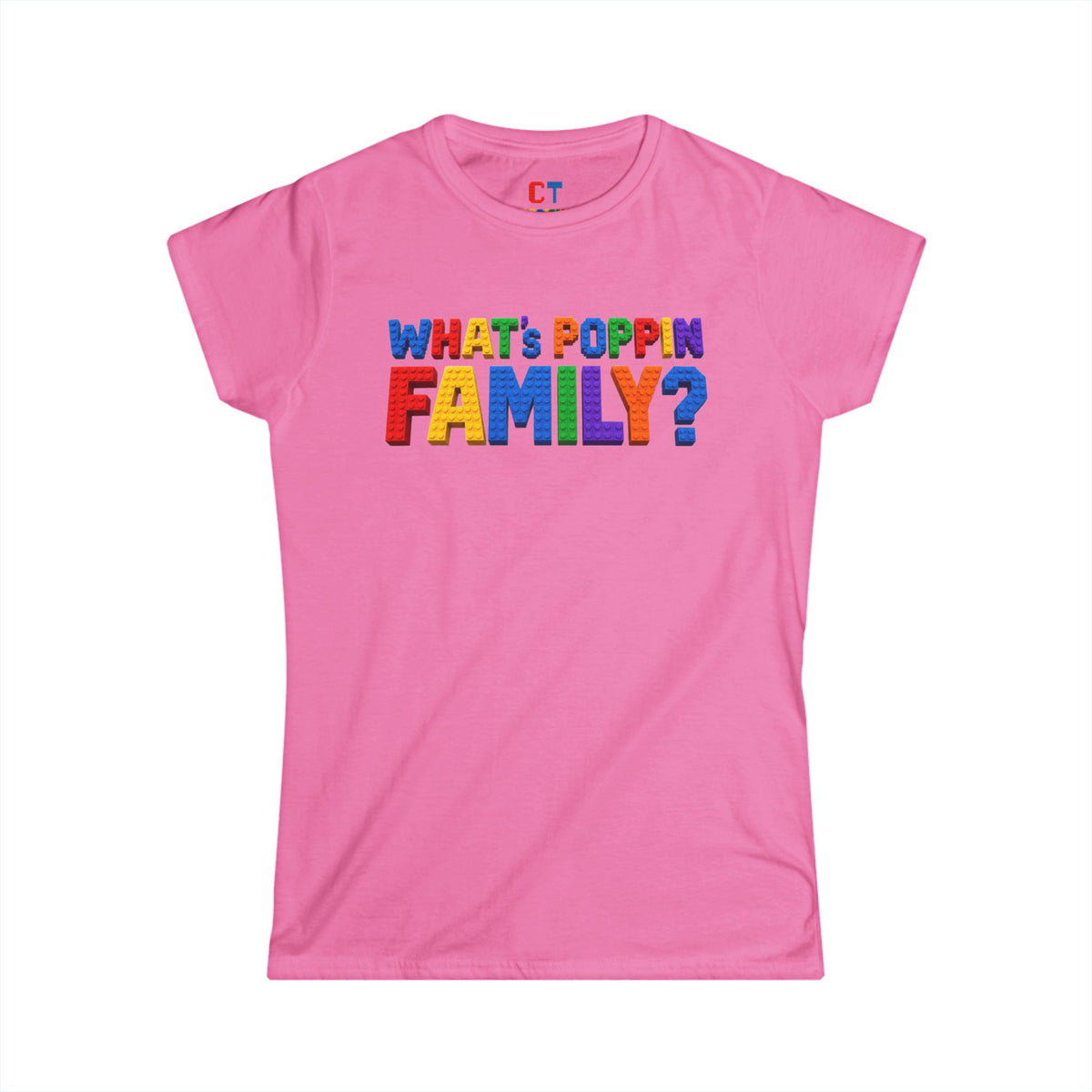 What's Poppin Family? For The Ladies T-Shirt