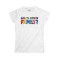 What's Poppin Family? For The Ladies T-Shirt
