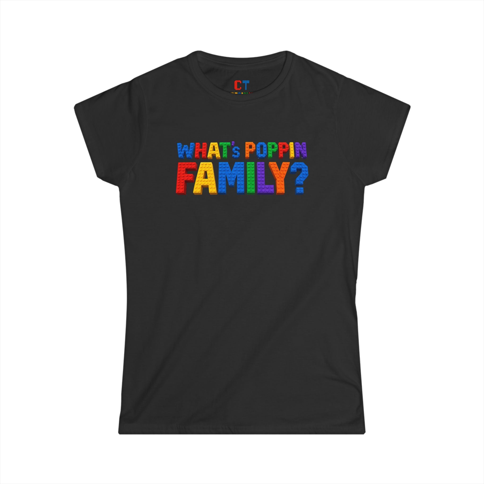 What's Poppin Family?  For The Ladies T-Shirt