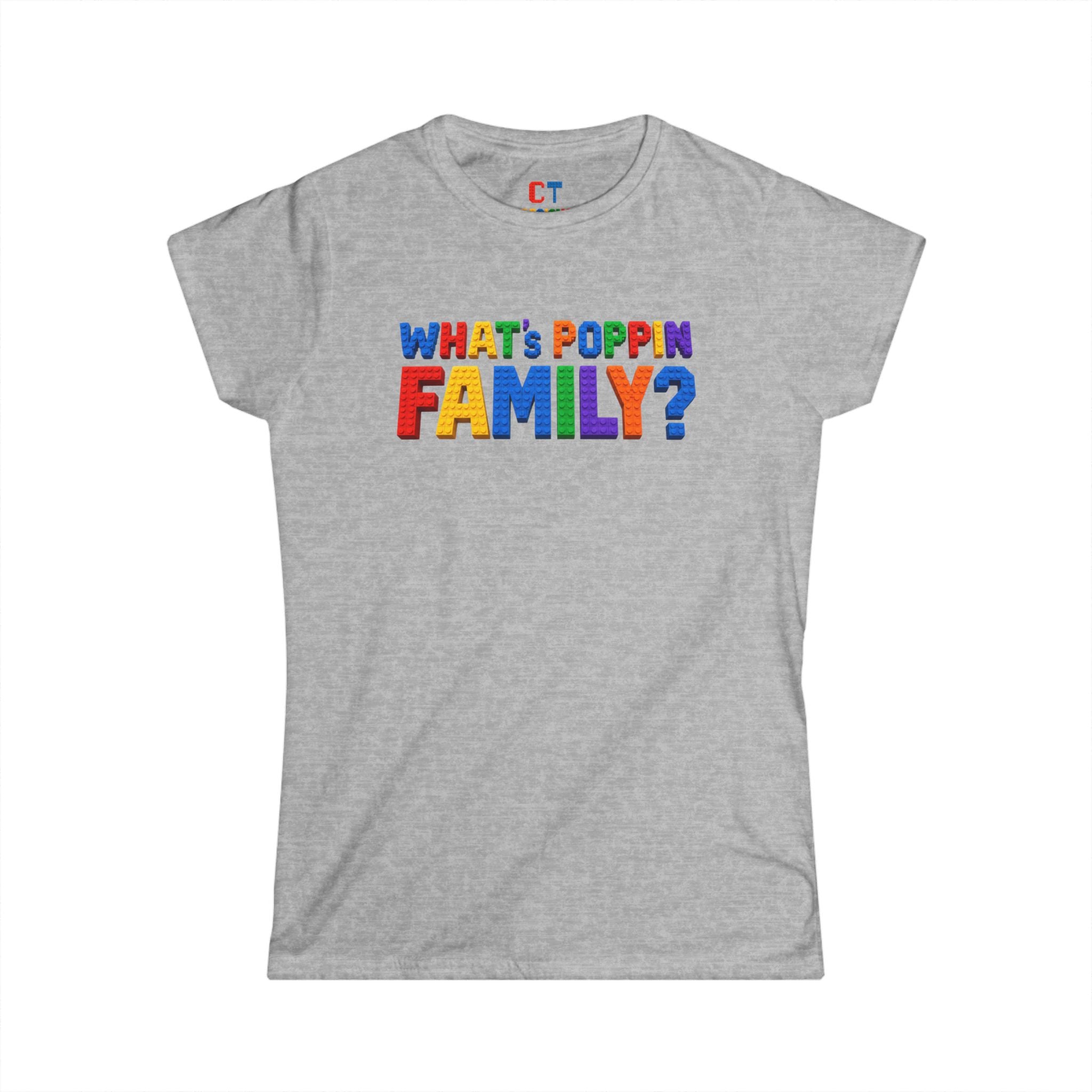What's Poppin Family?  For The Ladies T-Shirt